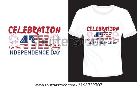 Celebration 4th July Independence Day T-shirt Design Vector Illustration