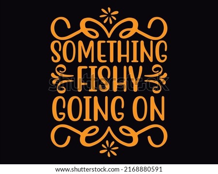 Fishing  t-shirt design vector file