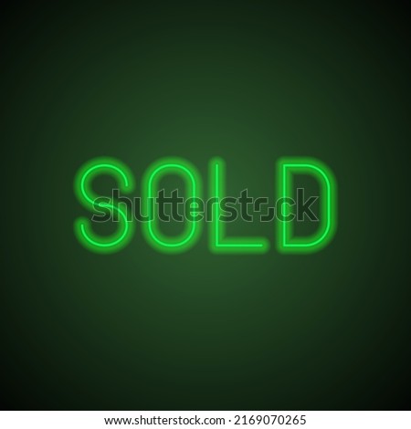 Sold simple icon vector. Flat design. Green neon on black background with green light.ai