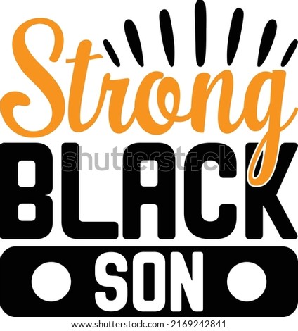 Strong Black Son Design And Vector File