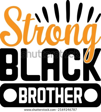 Strong Black Brother Design And Vector File