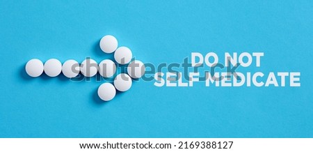 Arrow shape made of medical pills pointing to the message do not self medicate. Before using a medicine asking or consulting to a doctor concept. Royalty-Free Stock Photo #2169388127