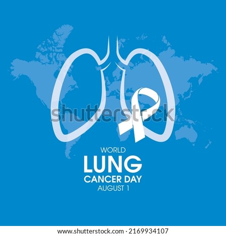 World Lung Cancer Day Poster with white cancer awareness ribbon vector. White awareness ribbon, human lungs and world map silhouette icon vector. August 1. Important day Royalty-Free Stock Photo #2169934107