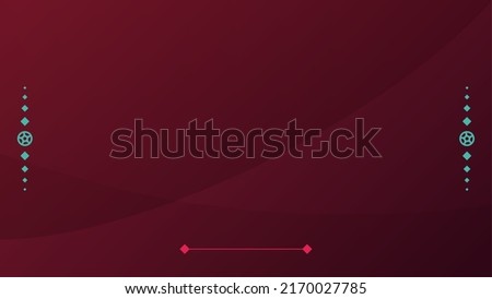Abstract world football 2022 cup tournament background. Vector illustration Pattern for banner, card, website. burgundy color national flag Royalty-Free Stock Photo #2170027785