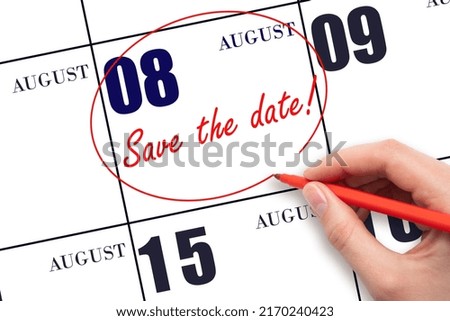 8th day of August. Hand drawing red line and writing the text Save the date on calendar date August 8.  Summer month, day of the year concept. Royalty-Free Stock Photo #2170240423