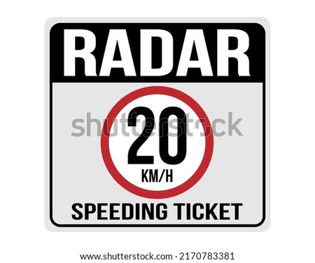 20km h fine for speeding. Sign indicating speed camera.