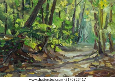 Green forest painting. The original oil painting. Sunny summer landscape. Modern Impressionism. Beautiful sunbeams on the path among the trees. The concept of summer, warmth, travel. Magic painting