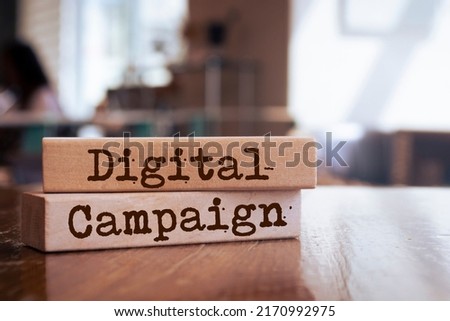 Wooden blocks with words 'Digital Campaign'. Business concept