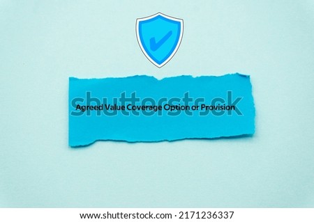 Agreed Value Coverage Option or Provision.The word is written on a slip of colored paper. Insurance terms, health care words, Life insurance terminology. business Buzzwords. Royalty-Free Stock Photo #2171236337