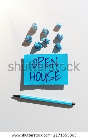 Sign displaying Open House. Word Written on you can come whatever whenever want Make yourself at home Lady in suit holding pen symbolizing successful teamwork accomplishments.
