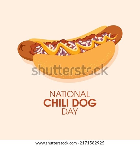 National Chili Dog Day vector illustration. Hot dog with meat chili sauce, onion and mustard icon vector. American classic grilled hot dog on a bun drawing. Last Thursday in July. Important day Royalty-Free Stock Photo #2171582925