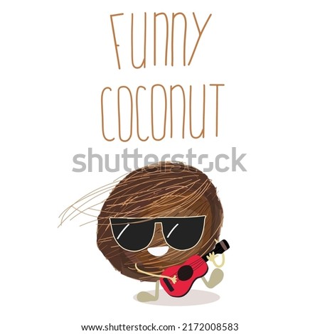 Vector illustration in the form of cartoon cute character of coconut with guitar or ukulele. Organic fruits or vegetarian food. Summer time, summer vibe, t shirt design. Royalty-Free Stock Photo #2172008583