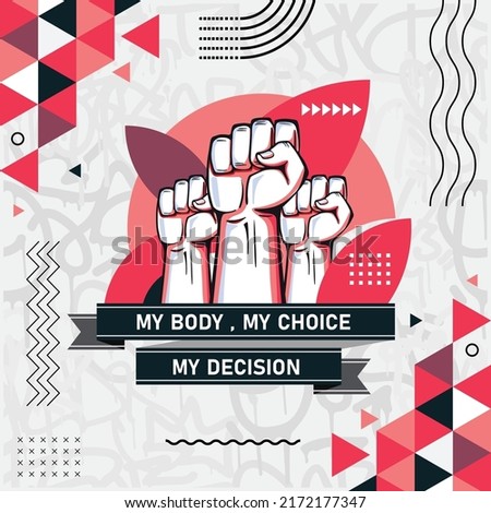 My body my choice slogan. Protest by feminists. Abortion clinic banner to support women empowerment, abortion rights. Pregnancy awareness. Pink color theme for feminism campaign. Instagram post design Royalty-Free Stock Photo #2172177347