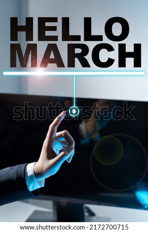 Inspiration showing sign Hello March. Business concept musical composition usually in duple or quadruple with beat -47396