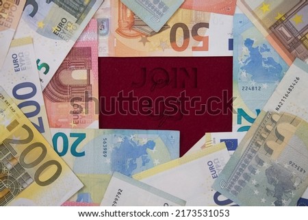 Join Us word with money. Paper currency background with different banknotes.