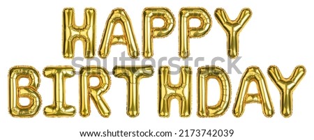 Happy Birthday Balloons. Happy Birthday celebration. Yellow Gold foil helium balloon. Words good for party, birthday, greeting card, events. English Alphabet Letters. Isolated white background.