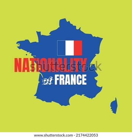 Nationality of France Vector. Print on t-shirts, mugs and other media.