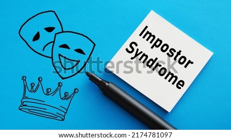 Impostor Syndrome is shown using a text picture of masks and crown Royalty-Free Stock Photo #2174781097