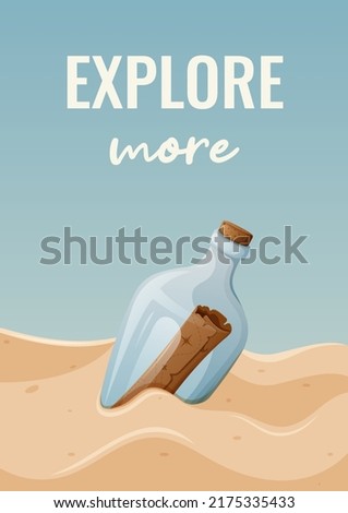 Glass bottle with an old treasure map in the sand. Vector illustration with text explore more, cartoon style. Nautical theme. Beach, adventure concept. Royalty-Free Stock Photo #2175335433