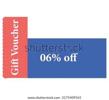 6 % Off Gift Voucher Sign and label vector and illustration art with fantastic font Pink and Blue color variation in white background Royalty-Free Stock Photo #2175409565