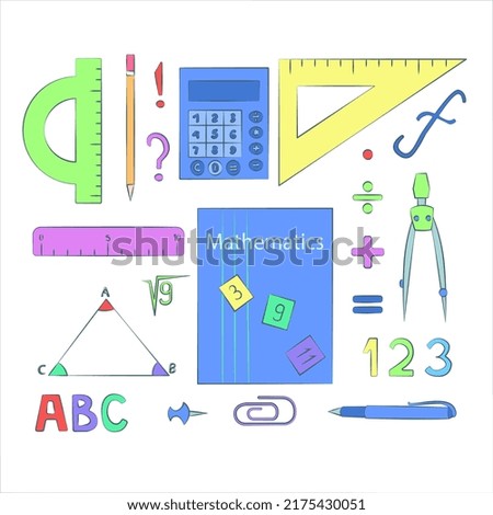 Set of school supplies for mathematics, colored isolated drawings