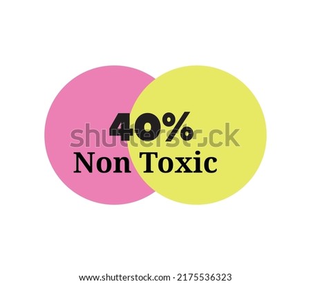 40 % Non Toxic sign label vector and illustration art with fantastic font black color combination in yellow and pink background