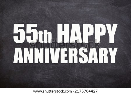 55th happy anniversary text with blackboard background for couple and Anniversary