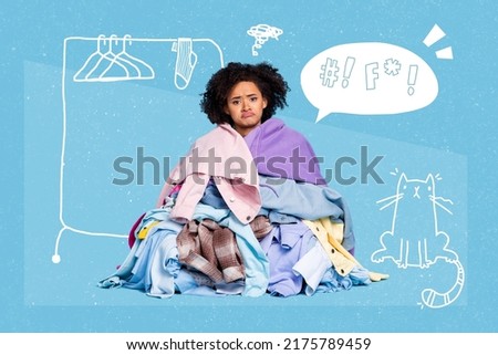 Composite collage of unsatisfied moody girl sitting pile stack clothes mess think isolated on drawing background