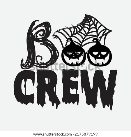 Boo Crew Svg T-Shirt Design Royalty-Free Stock Photo #2175879199
