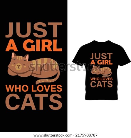 Just A Girl Who Loves Cats T-Shirt Design