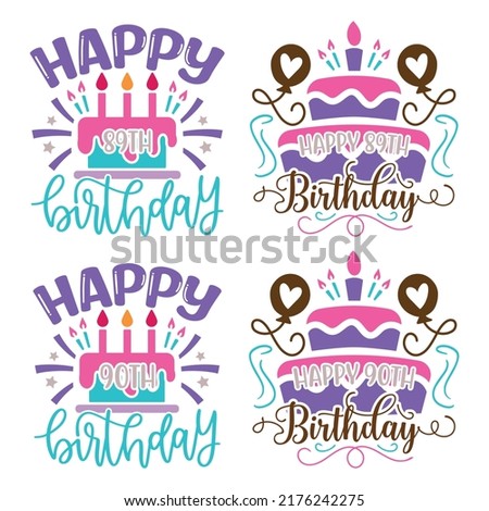 Happy Birthday T-shirt And SVG Design Bundle, Birthday party design for Vector graphic design. Vector EPS Editable File Bundle, can you download this bundle.