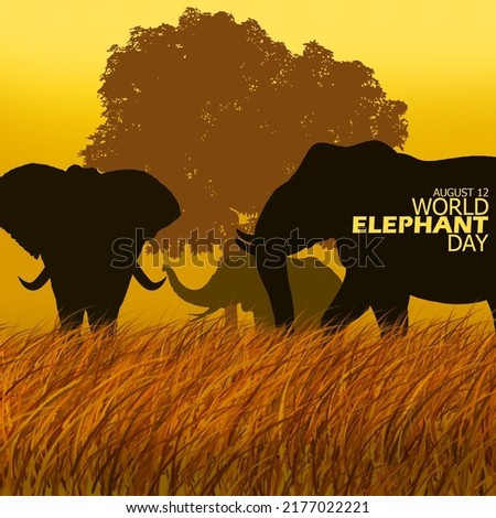 Illustration of several elephants in the grass and big tree in the afternoon with bold text, World Elephant Day August 12