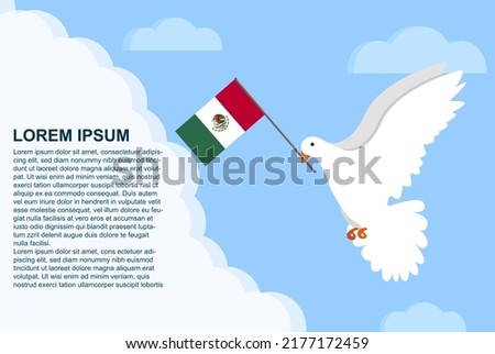 Mexico peace concept with text area, Dove of Peace bird with Mexico flag in its beak, dove flying in the clouds, vector illustration design, Mexico peace day template, freedom idea