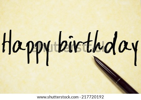 happy birthday text write on paper 