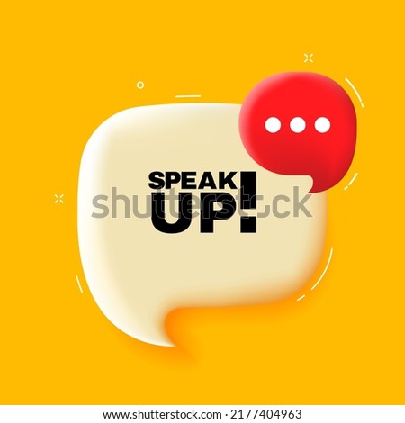 Speak up. Speech bubble with Speak up text. 3d illustration. Pop art style. Vector line icon for Business and Advertising. Royalty-Free Stock Photo #2177404963