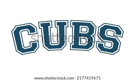 Cubs sports jersey name with college font on white background. Isolated illustration.