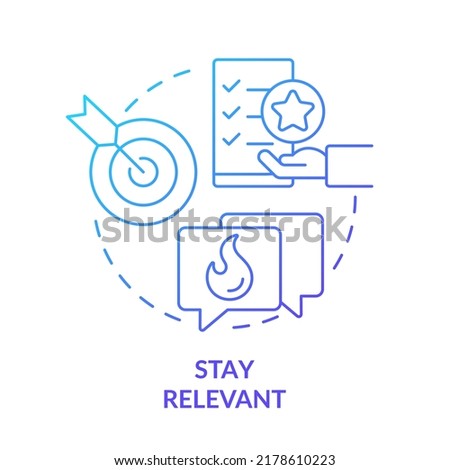 Stay relevant blue gradient concept icon. Appropriate website content and information. SEO pillar abstract idea thin line illustration. Isolated outline drawing. Myriad Pro-Bold font used Royalty-Free Stock Photo #2178610223