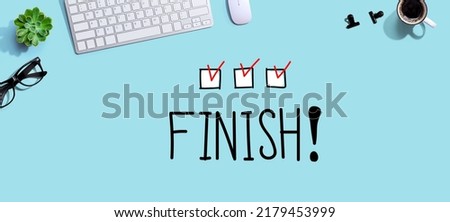 Finish with a computer keyboard and a mouse