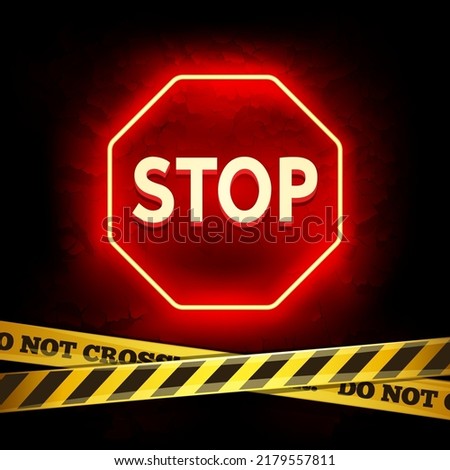 Red Neon Stop Sign on Grunge Background. Attention Label Glow On The Wall with Tapes.
