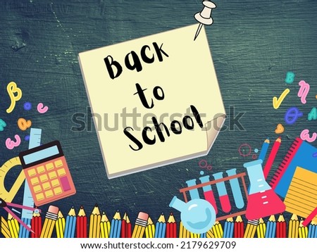 welcome back to school picture. suitable for your poster, banner or pamphlet.