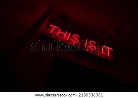 This is it, neon sign in new york 