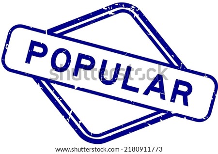 Grunge blue popular word rubbber seal stamp on white background