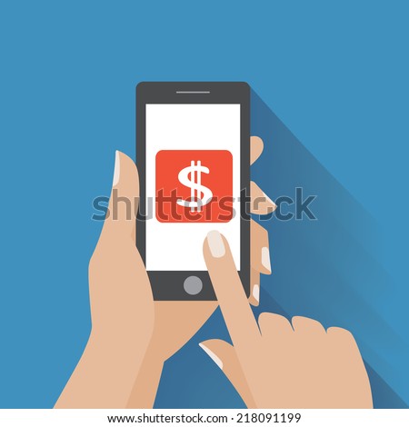 Hand touching smartphone with dollar sign on the screen. Using mobile smart phone similar to iphon, flat design concept. Eps 10 vector illustration