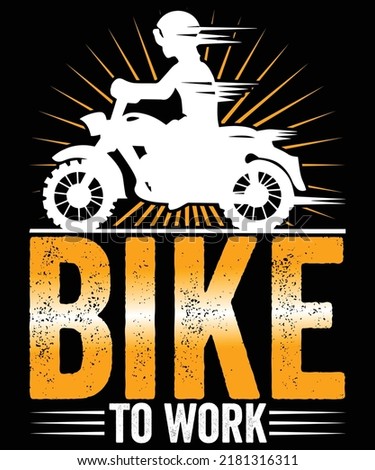 Bike to work Bike Motorcycle t shirt and mug design vector illustration