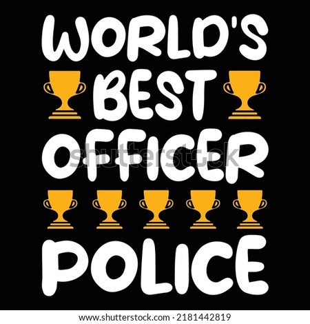 World's Best Police Officer T-Shirt