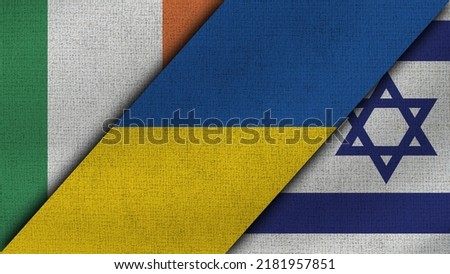 Ireland and Ukraine and Israel Realistic Texture Flags Together - 3D Illustration