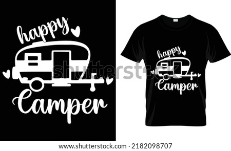 Happy camper This is a vector typography-t-shirt design
