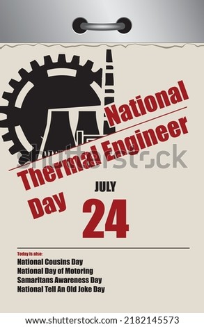 Old style multi-page tear-off calendar for july - Thermal Engineer Day