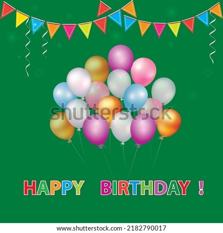 Happy birthday holiday design for greeting cards. Balloons and garlands with colorful flags on a green background with multicolor text. Vector illustration.