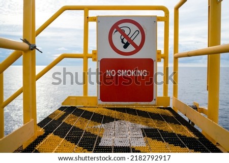 No smoking signs on offshore oil and gas rigs.